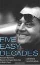 Five Easy Decades: How Jack Nicholson Became the Biggest Movie Star in Modern Times, Dennis McDougal 