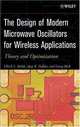 The Design of Modern Microwave Oscillators for Wireless Applications : Theory and Optimization, Ulrich L. Rohde, Ajay K. Poddar, Georg BA¶ck 