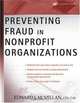 Preventing Fraud in Nonprofit Organizations, Edward J. CPA, CAE McMillan 