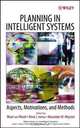 Planning in Intelligent Systems: Aspects, Motivations, and Methods (Wiley Series on Intelligent Systems), 