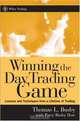 Winning the Day Trading Game: Lessons and Techniques from a Lifetime of Trading (Wiley Trading), Thomas L. Busby, Patsy Busby Dow 