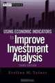 Using Economic Indicators to Improve Investment Analysis, Third Edition, Evelina M. Tainer 