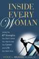 Inside Every Woman: Using the 10 Strengths You Didn