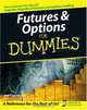 Futures & Options For Dummies (For Dummies (Business & Personal Finance)), Joe M.D. Duarte 