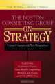 The Boston Consulting Group on Strategy: Classic Concepts and New Perspectives, 