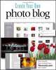 Create Your Own Photo Blog, Catherine Jamieson 