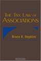 The Tax Law of Associations, Bruce R. Hopkins 