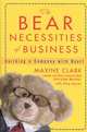 The Bear Necessities of Business: Building a Company with Heart, Maxine Clark, Amy Joyner 