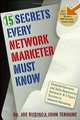 15 Secrets Every Network Marketer Must Know: Essential Elements and Skills Required to Achieve 6- and 7-Figure Success in Network Marketing, Joe Rubino, John Terhune 