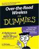 Over-the-Road Wireless For Dummies (For Dummies (Computer/Tech)), E. Phil Haley 