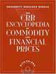 The CRB Encyclopedia of Commodity and Financial Prices with CD-ROM, Commodity Research Bureau 