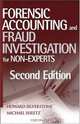 Forensic Accounting and Fraud Investigation for Non-Experts, Howard Silverstone, Michael Sheetz 