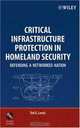 Critical Infrastructure Protection in Homeland Security: Defending a Networked Nation, Ted G. Lewis 