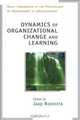 Dynamics of Organizational Change and Learning (Wiley Handbooks in Work & Organizational Psychology), 
