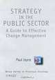 Strategy in the Public Sector: A Guide to Effective Change Management, Paul Joyce 