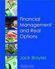 Financial Management and Real Options, Jack Broyles 