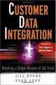 Customer Data Integration: Reaching a Single Version of the Truth (SAS Institute Inc.), Jill DychA©, Evan Levy 