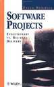 Software Projects : Evolutionary VS. Big-Bang Delivery (Wiley Series in Software Engineering Practice), Felix Redmill 