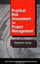 Practical Risk Assessment for Project Management, Stephen Grey 