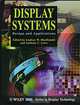 Display Systems : Design and Applications (Wiley Series in Display Technology), Lindsay MacDonald, Anthony C. Lowe 