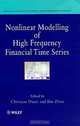 Nonlinear Modelling of High Frequency Financial Time Series (Financial Economics and Quantitative Analysis Series), Christian L. Dunis, Bin Zhou 