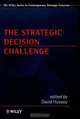 The Strategic Decision Challenge, David Hussey 