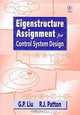 Eigenstructure Assignment for Control System Design, G. P. Liu, R. J. Patton 