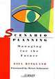 Scenario Planning : Managing for the Future, Gill Ringland 