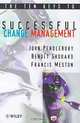 The Ten Keys to Successful Change Management, John Pendlebury, Benoit Grouard, Francis Meston 