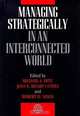 Managing Strategically in an Interconnected World, Michael A. Hitt, Joan E. Ricart I Costa, Robert D. Nixon 