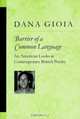 Barrier of a Common Language : An American Looks at Contemporary British Poetry (Poets on Poetry), Dana Gioia 