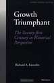 Growth Triumphant: The Twenty-First Century in Historical Perspective Economics, Cognition, & Society (Economics, Cognition, and Society), Richard A. Easterlin 