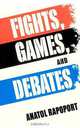 Fights, Games, and Debates, Anatol Rapoport 