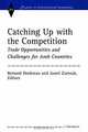 Catching Up with the Competition : Trade Opportunities and Challenges for Arab Countries (Studies in International Economics), Bernard M. Hoekman, Jamel Zarrouk 