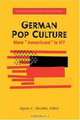German Pop Culture : How "American" Is It? (Social History, Popular Culture, and Politics in Germany), 