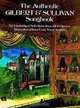 The Authentic Gilbert & Sullivan Songbook, W. S. Gilbert, A. S. Sullivan 