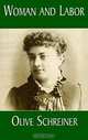 Woman and Labor, Olive Schreiner 