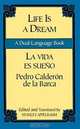 Life Is a Dream/La Vida es Sueno: A Dual-Language Book, Pedro Calderon de la Barca 