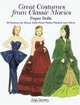 Great Costumes from Classic Movies Paper Dolls : 30 Fashions by Adrian, Edith Head, Walter Plunkett and Others, Tom Tierney 