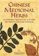 Chinese Medicinal Herbs : A Modern Edition of a Classic Sixteenth-Century Manual (Deluxe Clothbound Edition), Shih-Chen Li 