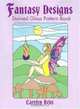 Fantasy Designs: Stained Glass Pattern Book (Dover Pictorial Archive Series), Carolyn Relei 