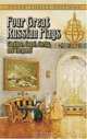Four Great Russian Plays (Thrift Edition), Anton Pavlovich Chekhov 