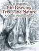 On Drawing Trees and Nature : A Classic Victorian Manual with Lessons and Examples (Dover Books on Art Instruction), J. D. Harding 