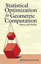 Statistical Optimization for Geometric Computation: Theory and Practice, Kenichi Kanatani 