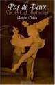 Pas de Deux : The Art of Partnering, Anton Dolin 