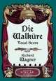 Die Walkure Vocal Score, Richard Wagner 
