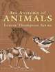 Art Anatomy of Animals, Ernest Thompson Seton 