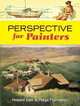 Perspective for Painters, Howard Etter, Margit Malmstrom 