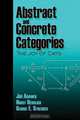 Abstract and Concrete Categories: The Joy of Cats, Jiri Adamek, Horst Herrlich, George E. Strecker 