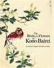 The Birds and Flowers of Kono Bairei: An Album of Japanese Woodblock Prints, Kono Bairei 